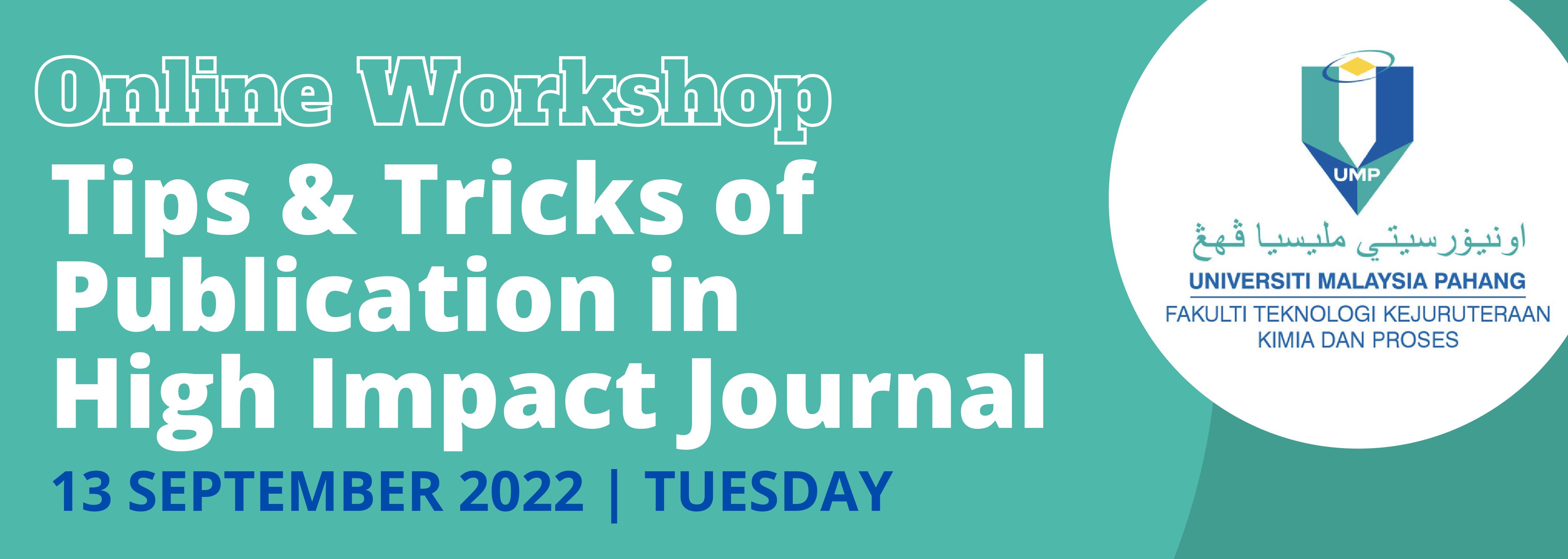 ONLINE WORKSHOP ON THE TIPS & TRICKS OF PUBLICATION IN HIGH IMPACT JOURNAL